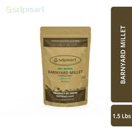 SDPMART PREMIUM BARNYARD MILLET (UNPOLISHED) 1.5 LB SDPRIBM15LB1036